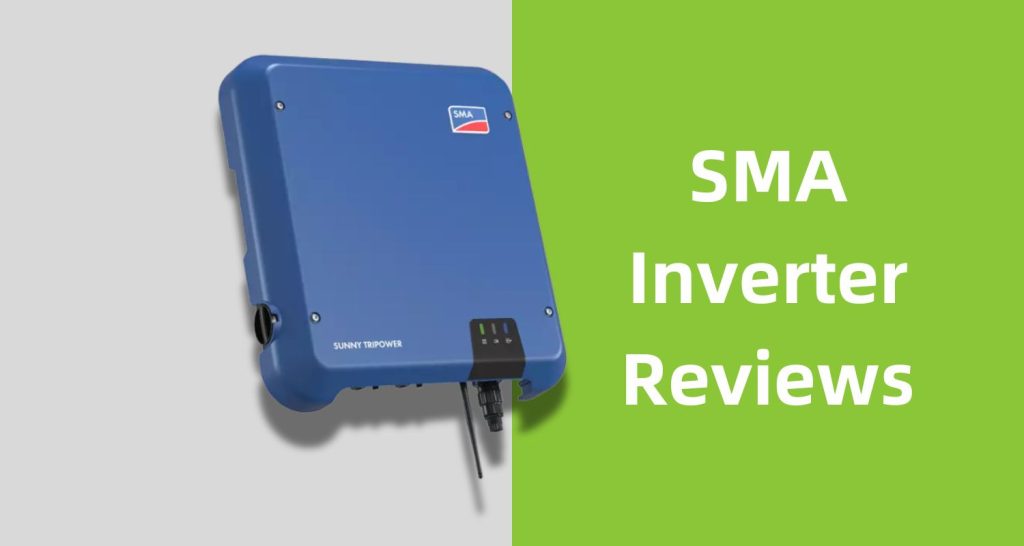 SMA Inverter Review