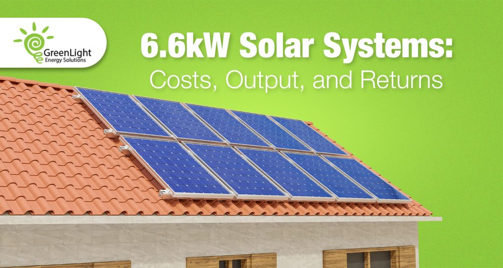 6.6kW Solar Systems Costs, Output, and Returns
