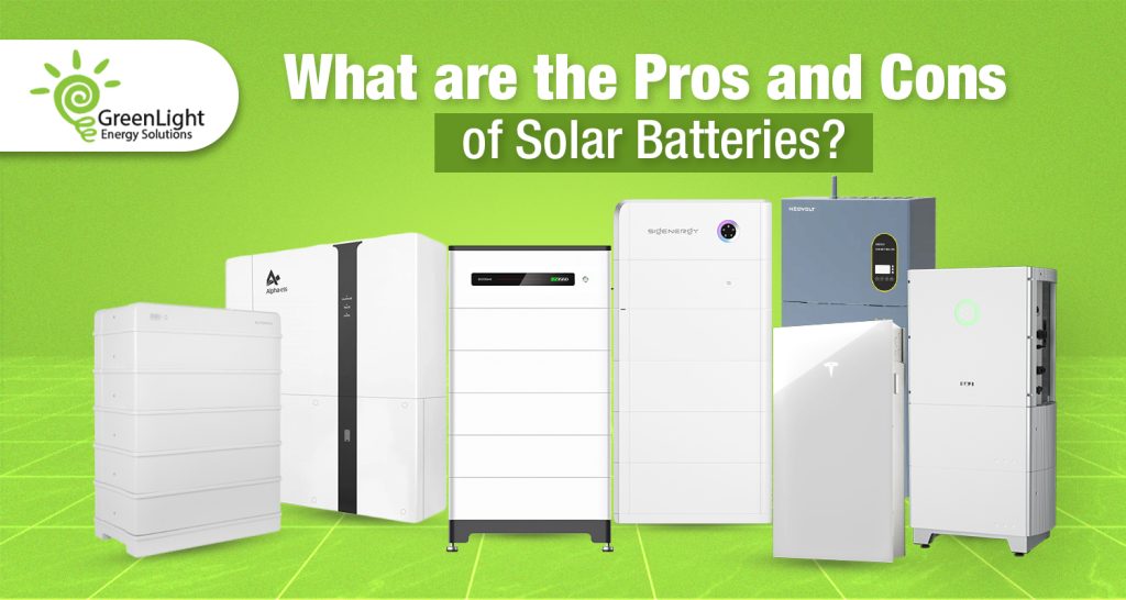 What are the pros and cons of solar batteries