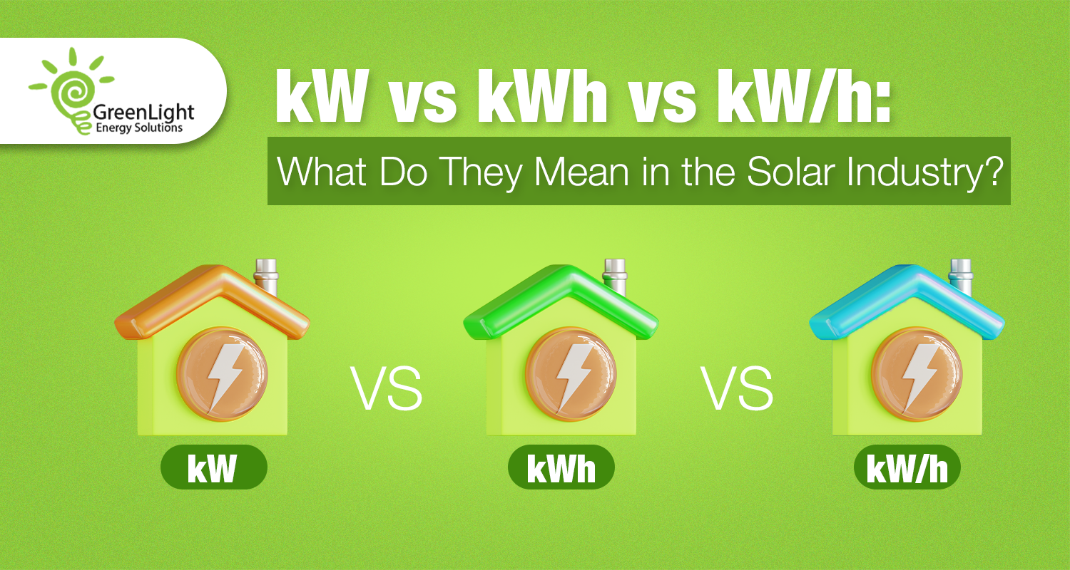 kW vs kWh vs kWh What Do They Mean in the Solar Industry