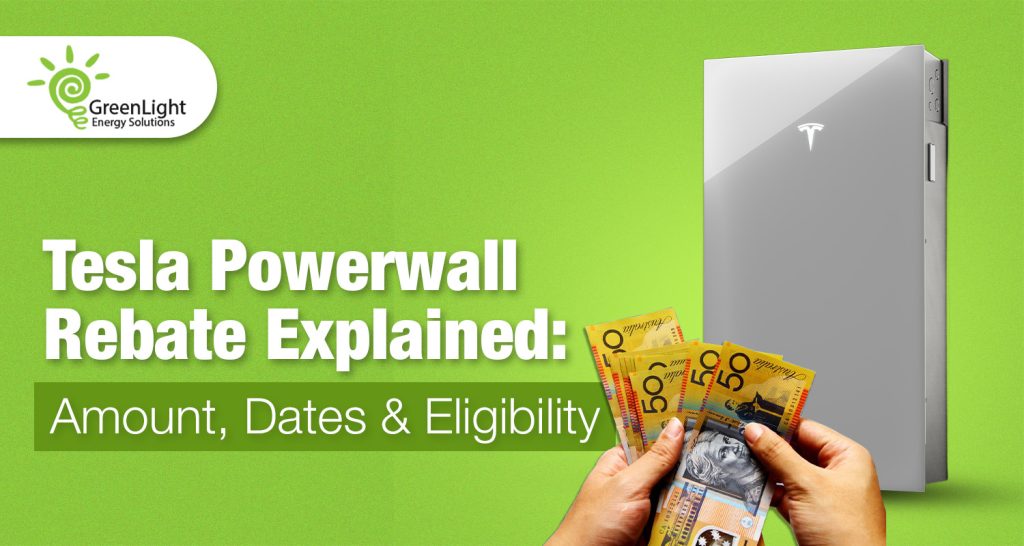 Tesla Powerwall Rebate Explained Amount, Dates & Eligibility