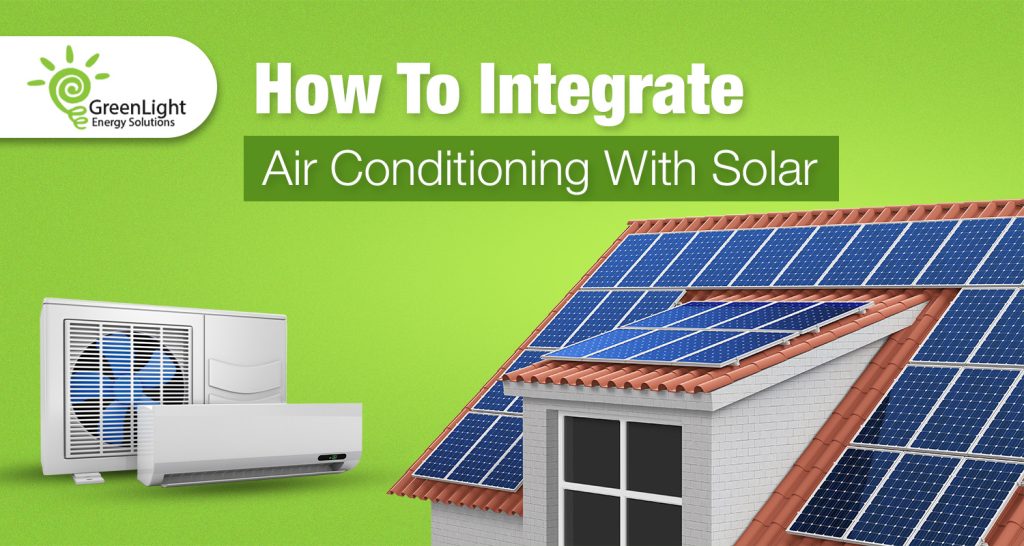 How To Integrate Air Conditioning With Solar