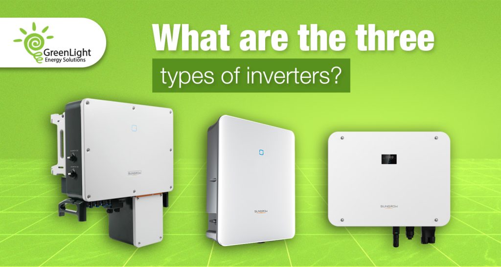 What are the three types of inverters