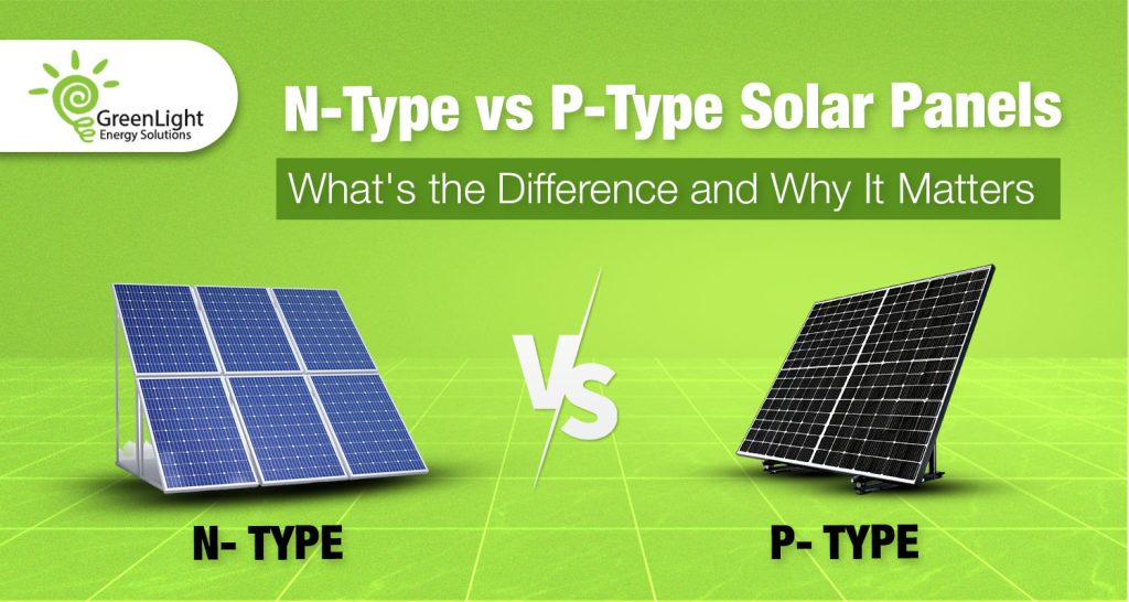 n type vs p type solar panels