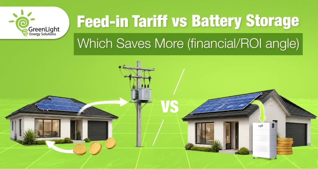 Feed-in Tariff vs Battery Storage: Which Saves More?